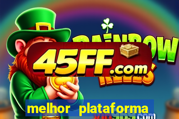melhor plataforma para ganhar dinheiro no fortune tiger
